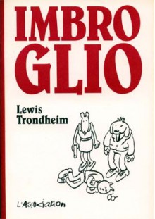 Imbroglio - Lewis Trondheim