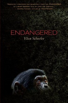 Endangered - Eliot Schrefer