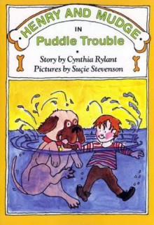 Henry and Mudge in Puddle Trouble: The Second Book of Their Adventures - Cynthia Rylant