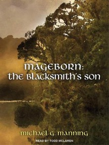 The Blacksmith's Son - Michael G. Manning, Todd McLaren