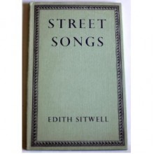 Street Songs - Edith Sitwell