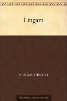 Lingam (German Edition) - Max Dauthendey