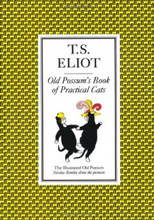 Old Possum's Book of Practical Cats - T.S. Eliot, Nicolas Bentley