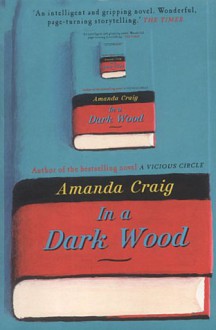 In A Dark Wood - Amanda Craig