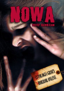 Nowa. Antologia grozy Horror Online - praca zbiorowa