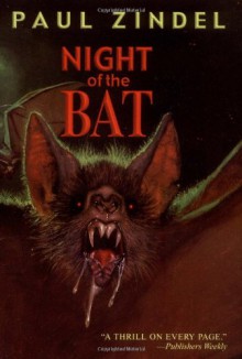 Night Of The Bat - Paul Zindel