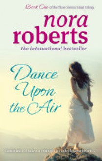 Dance Upon the Air - Nora Roberts