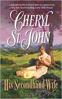 His Secondhand Wife - Cheryl St.John