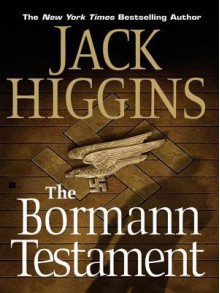 The Bormann Testament - Jack Higgins