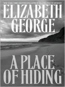 A Place of Hiding (Inspector Lynley, #12) - Elizabeth George