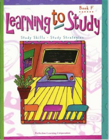 Learning to Study - Book F: Grade 6 - Charles T. Mangrum