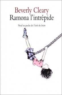 Ramona l'intrépide - Beverly Cleary