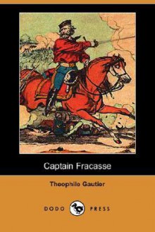 Captain Fracasse - Théophile Gautier