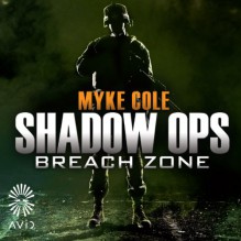 Breach Zone: Shadow Ops, Book 3 - Myke Cole, Lance Jackson