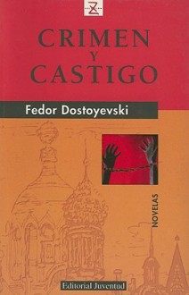 Crimen y castigo - Fyodor Dostoyevsky