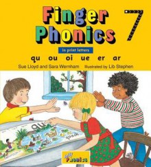 Finger Phonics 7: In Print Letters - Sue Lloyd, Sara Wernham