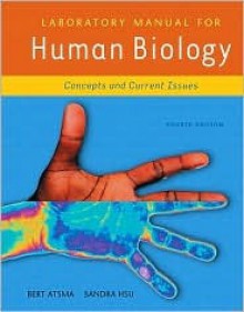 Laboratory Manual for Human Biology - Joseph W. Foulke, Michael D. D. Johnson, Sandra Hsu