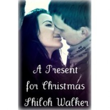 A Present for Christmas - Shiloh Walker