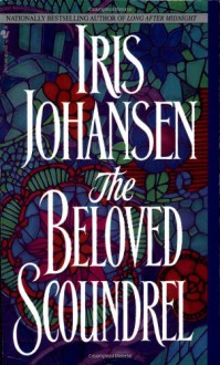 The Beloved Scoundrel - Iris Johansen