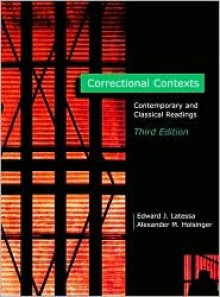 Correctional Contexts: Contemporary and Classical Readings - Edward J. Latessa