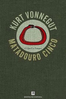 Matadouro Cinco - Kurt Vonnegut