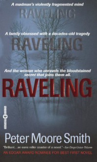 Raveling - Peter Moore Smith, Eric Stoltz