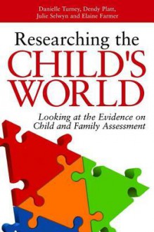 Improving Child and Family Assessments: Turning Research Into Practice - Julie Selwyn, Elaine Farmer
