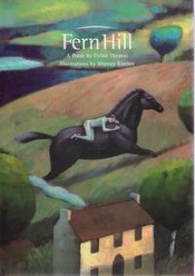 Fern Hill - Dylan Thomas, Murray Kimber