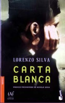 Carta blanca - Lorenzo Silva