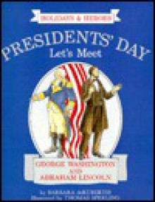 Presidents Day - Barbara deRubertis, Thomas Sperling