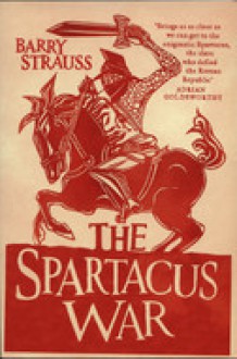 The Spartacus War - Barry S. Strauss