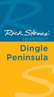 Rick Steves� Snapshot Dingle Peninsula - Rick Steves, Pat O'Connor