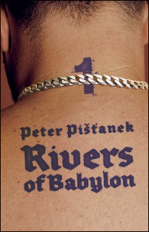 Rivers Of Babylon: Román - Peter Pišťanek