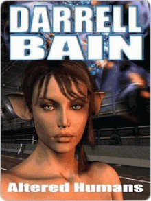 Altered Humans [Prelude to The Pet Plague] - Darrell Bain