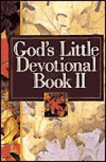 God's Little Devotional Book II (God's Little Devotional Books) - Honor Books