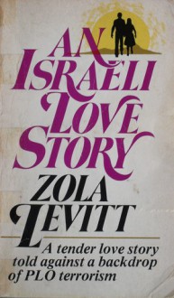 An Israeli Love Story - Zola Levitt