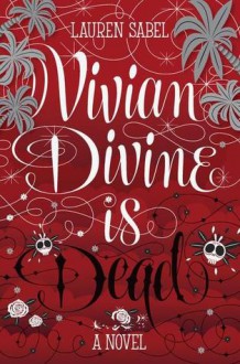 Vivian Divine Is Dead (Audio) - Lauren Sabel