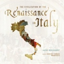 The Civilization of the Renaissance in Italy (Audio) - Jacob Burckhardt, Geoffrey Howard