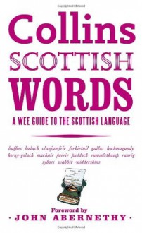 Collins Scottish Words: A wee guide to the Scottish language (Humour) - John Abernethy, Mike Munro