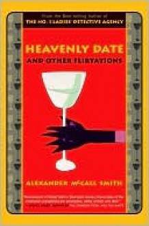 Heavenly Date - Alexander McCall Smith