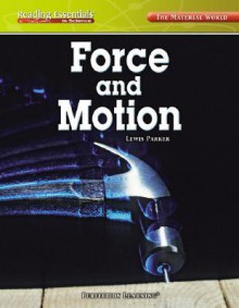 Force and Motion - Lewis K. Parker