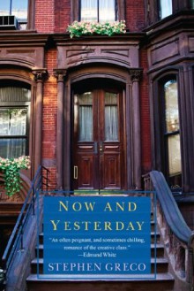 Now and Yesterday - Stephen Greco