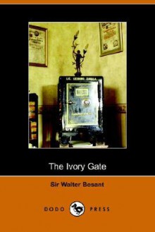 The Ivory Gate - Walter Besant