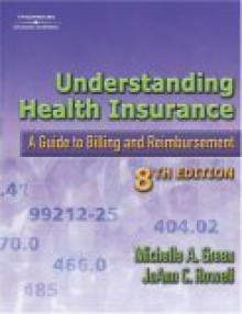 Understanding Health Insurance: A Guide To Billing And Reimbursement - Jo Ann C. Rowell