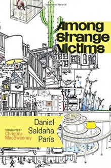 Among Strange Victims - Daniel Saldaña París, Christina MacSweeney