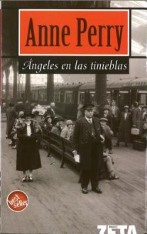 Ángeles en las tinieblas - Anne Perry, Borja Folch