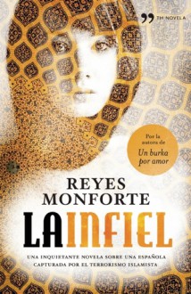 La infiel - Reyes Monforte