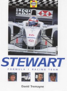 Stewart Formula 1 Racing Team - David Tremayne