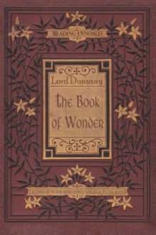 The Book of Wonder - Lord Dunsany