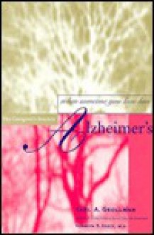 WHEN SOMEONE YOU LOVE/ALZHEIMERS - Earl A. Grollman, Kenneth S. Kosik